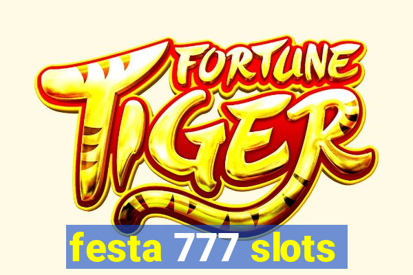 festa 777 slots